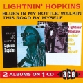 Lightinin' Hopkins - Blues In My Bottle/ Walkin' This Road By Myself Lightinin' Hopkins - Blues In My Bottle/ Walkin' This Road By Myself